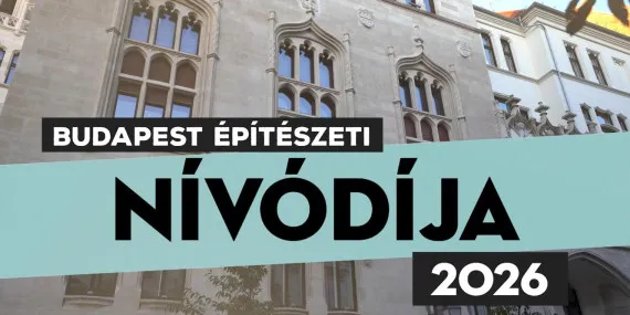 Szeptember 1-ig lehet még jelentkezni a Budapest Építészeti Nívódíja pályázatra